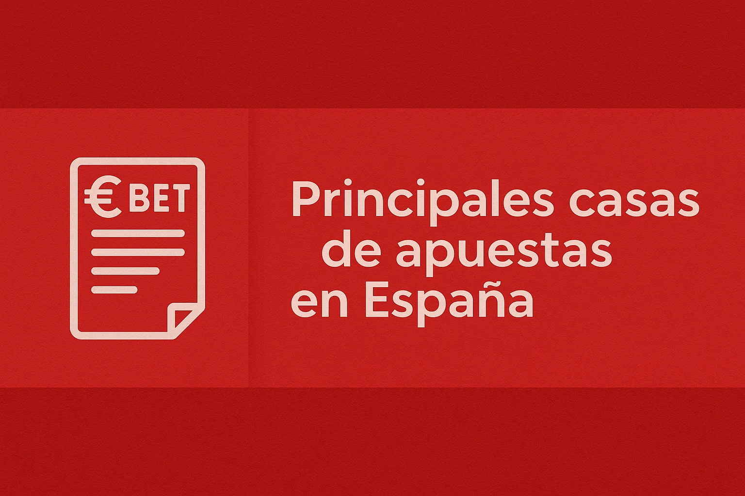 Principales casas de apuestas en Espa?a